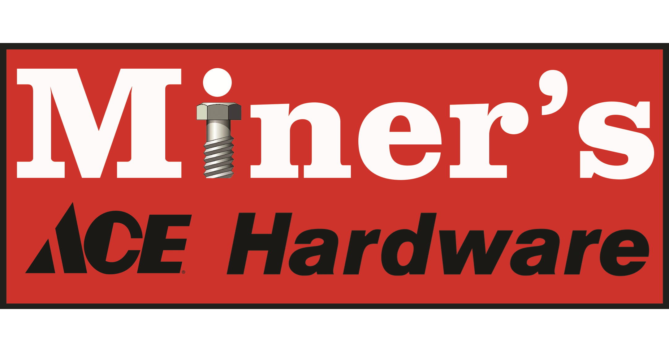 Miners Ace Hardware Inc Application Successful